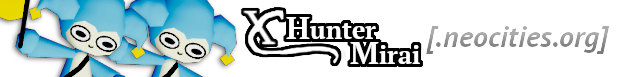 XHunterMirai.neocities.org